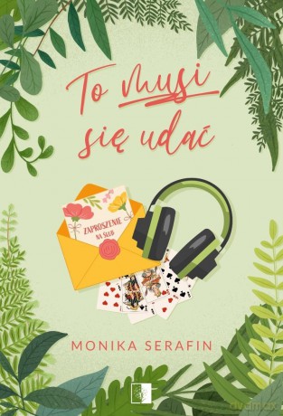 To musi się udać - Monika Serafin [KSIĄŻKA]