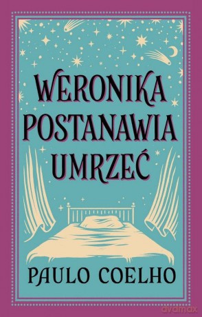 Weronika postanawia umrzeć - Paulo Coelho [KSIĄŻKA]