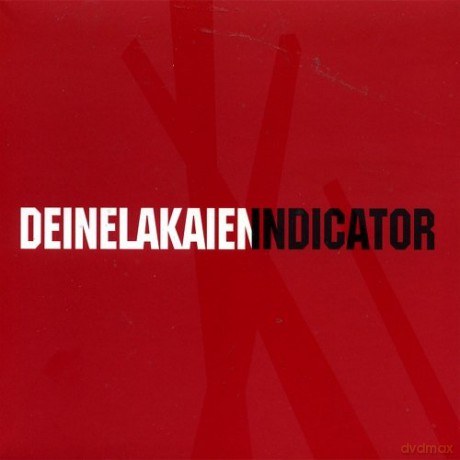 Deine Lakaien: Indicator (Limited Edition) [2CD]