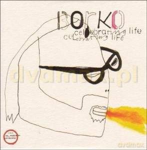 Borko: Celebrating Life [CD]