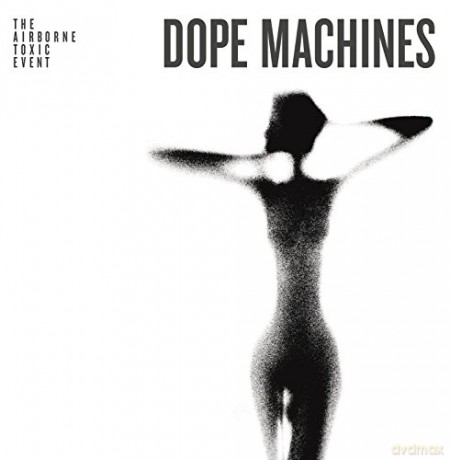 The Airborne Toxic Event: Dope Machines [Winyl]