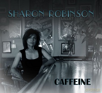 Sharon Robinson: Caffeine [CD]