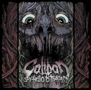 Caliban: Say Hello To Tragedy [WINYL]+[CD]