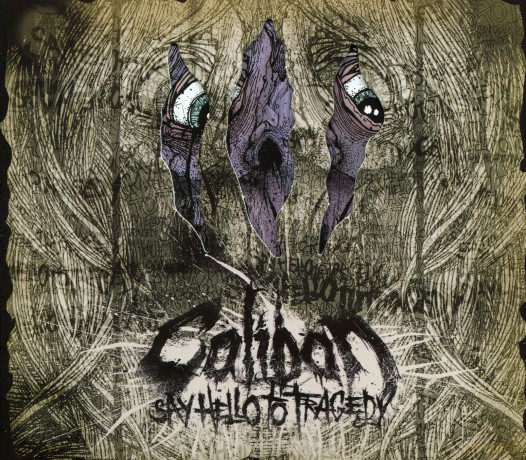 Caliban: Say Hello To Tragedy (Ltd Edition Digipack) [CD]