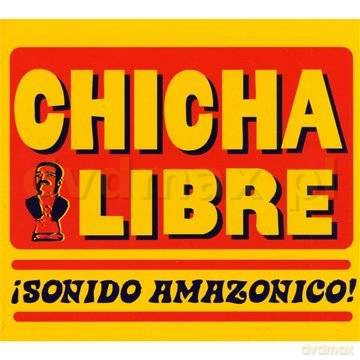 Chicha Libre: Sonido Amazonico! [CD]