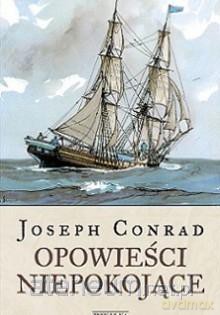 Opowieści niepokojące  - Conrad Joseph [KSIĄŻKA]