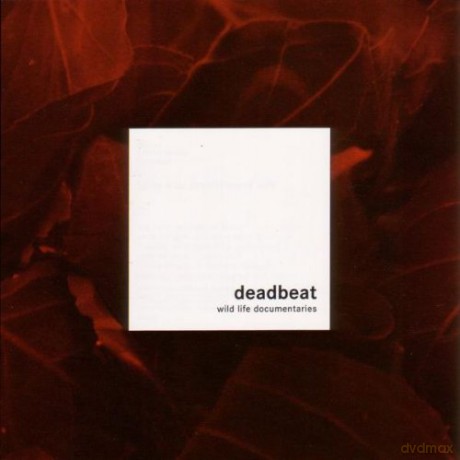 Deadbeat: Wild Life Documentaries [CD]