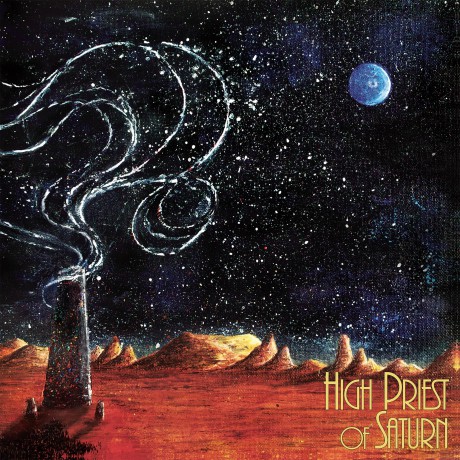 High Priest Of Saturn: Son Of Earth And Sky [CD]