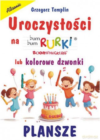 Bum Bum Rurki - Uroczystości - Plansze [KSIĄŻKA]