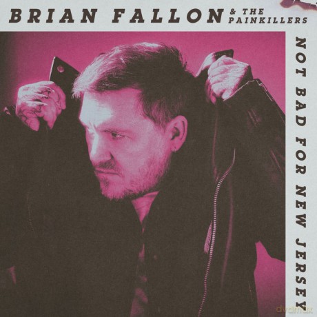 Brian Fallon: Not Bad For New Jersey (digipack) [CD]