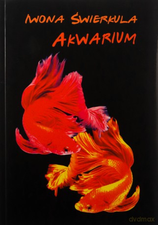 Akwarium - Iwona Świerkula [KSIĄŻKA]