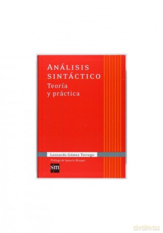 Analisis sintactico Teoria y practica - Leonardo Gómez Torrego [KSIĄŻKA]
