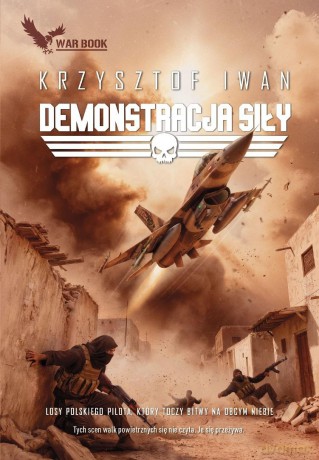 Demonstracja siły - Krzysztof Iwan [KSIĄŻKA]