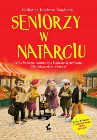 Emerycka Szajka (Tom 1) Seniorzy w natarciu - Catharina Ingelman-Sundberg [KSIĄŻKA]