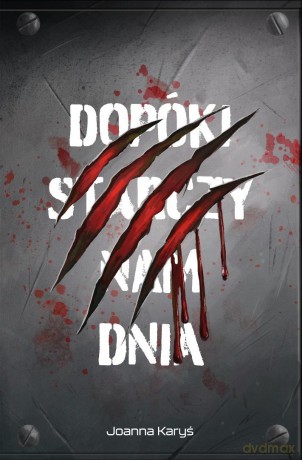 L.M.D.C (Tom 1) Dopóki starczy nam dnia - Joanna Karyś [KSIĄŻKA]