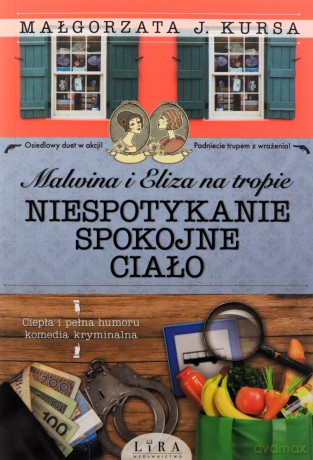 Malwina i Eliza na tropie. Niespotykanie... - Małgorzata J. Kursa [KSIĄŻKA]