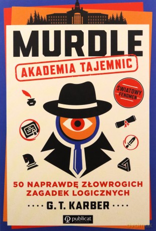 Murdle. Akademia tajemnic - G.T. Karber [KSIĄŻKA]