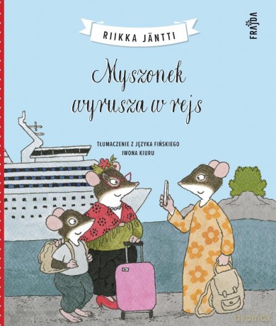 Myszonek wyrusza w rejs BR - Riikka Jantti [KSIĄŻKA]