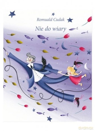 Nie do wiary - Romuald Cudak [KSIĄŻKA]