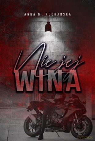 Nie jej wina - Anna M. Kucharska [KSIĄŻKA]