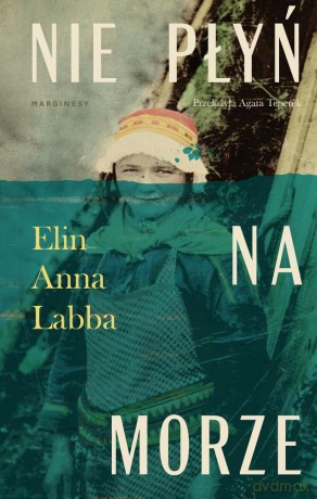 Nie płyń na morze - Elin Anna Labba [KSIĄŻKA]