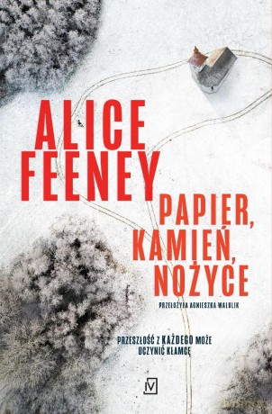 Papier, kamień, nożyce - Feeney Alice [KSIĄŻKA]