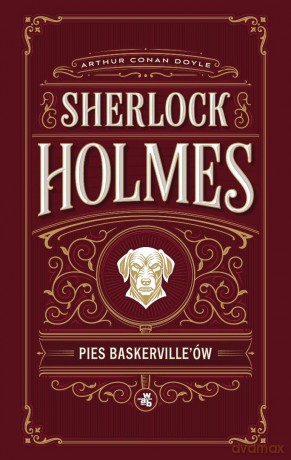 Pies Baskervilleów. Sherlock Holmes - Arthur Conan Doyle [KSIĄŻKA]
