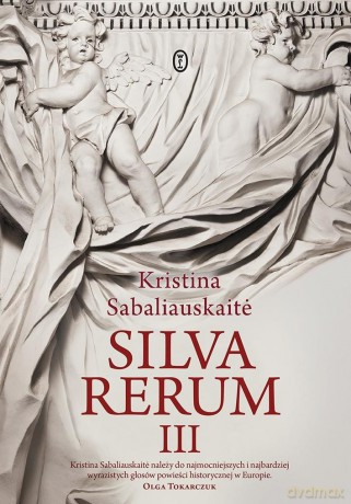 Silva Rerum III - Kristina Sabaliauskaite [KSIĄŻKA]