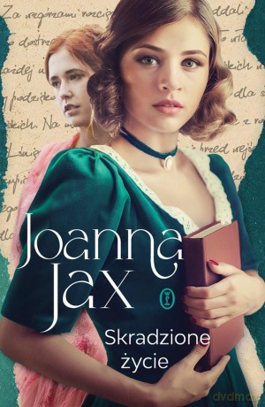 Skradzione życie - Joanna Jax [KSIĄŻKA]