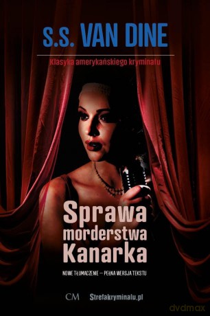 Sprawa morderstwa Kanarka - S. S. van Dine [KSIĄŻKA]