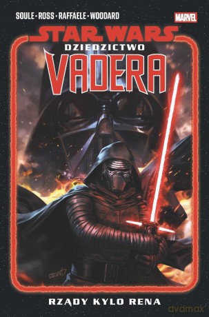 Star Wars. Dziedzictwo Vadera (Tom 1) Rządy Kylo Rena - Charles Soule, Luke Ross, Stefano Raffaele [KOMIKS]