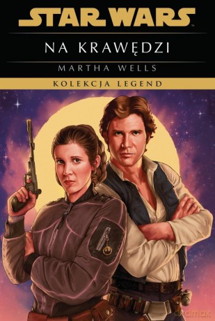 Star Wars. Kolekcja Legend. Na krawędzi - Martha Wells [KSIĄŻKA]