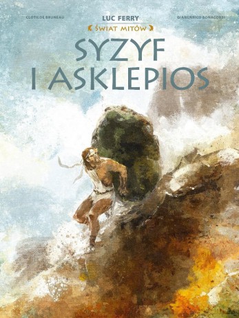 Świat Mitów. Syzyf i Asklepios - Clotilde Bruneau, Gianerico Bonacorsi [KOMIKS]