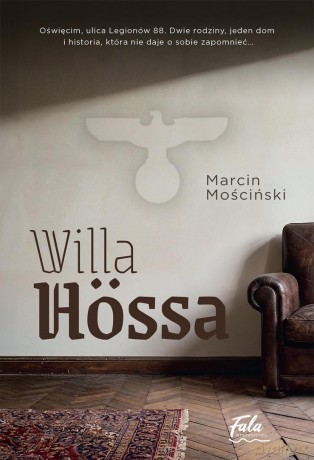 Willa Hossa - Marcin Mościński [KSIĄŻKA]