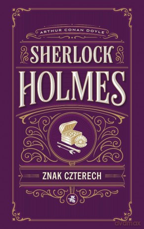 Znak czterech. Sherlock Holmes - Arthur Conan Doyle [KSIĄŻKA]