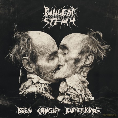 Pungent Stench: Been Caught Buttering [2CD]