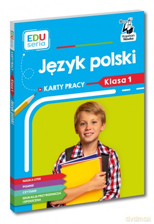 Język polski. Karty pracy. Klasa 1. Kapitan Nauka. EDUseria - Natalia Kostrzewa [KSIĄŻKA]
