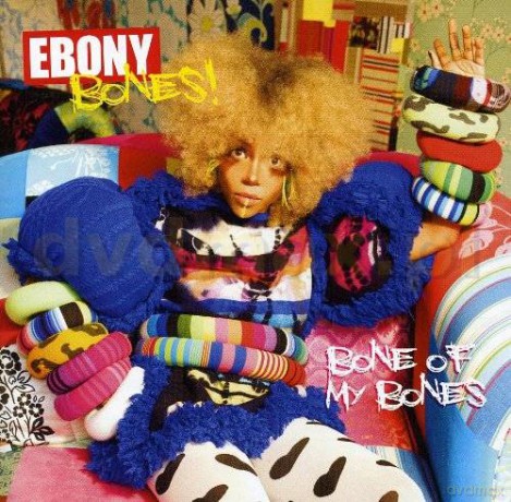 Ebony Bones: Bone Of My Bones [CD]