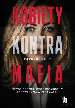 Kobiety kontra mafia - Patryk Szulc [KSIĄŻKA]