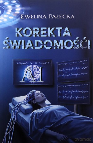 Korekta świadomości - Ewelina Pałecka [KSIĄŻKA]