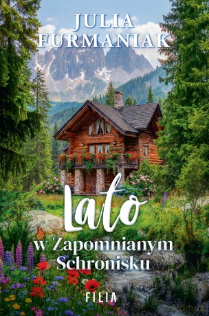 Lato w zapomnianym schronisku - Julia Furmaniak [KSIĄŻKA]