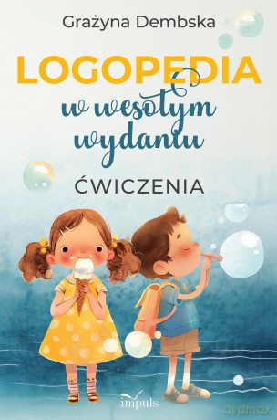 LOGOPEDIA w wesołym wydaniu ćwiczenia - Grażyna Lilianna Dembska [KSIĄŻKA]