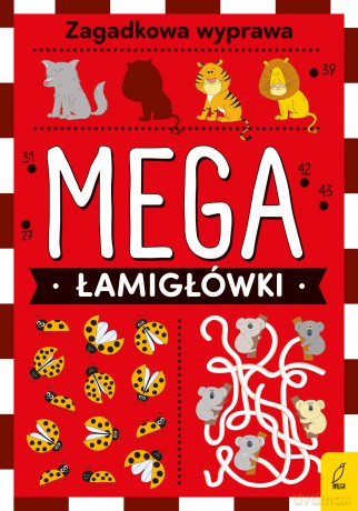 Mega łamigłówki. Zagadkowa wyprawa [KSIĄŻKA]