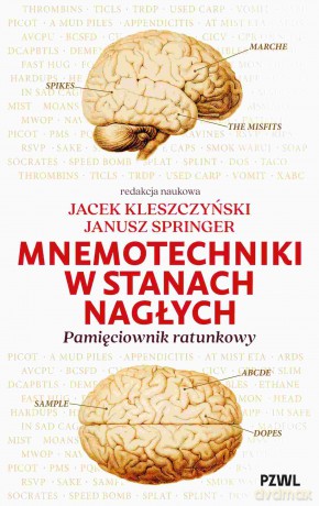 Mnemotechniki w stanach nagłych. Pamięciownik ratunkowy - Jacek Kleszczyński, Janusz Springer [KSIĄŻKA]