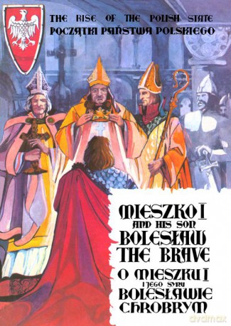 O Mieszku I i jego synie Bolesławie Chrobrym - Mirosław Kurzawa, Barbara Seidler [KOMIKS]