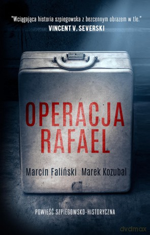 Operacja Rafael. Major Łodyna (Tom 1) - Marcin Faliński, Marek Kozubal [KSIĄŻKA]
