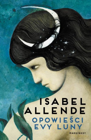 Opowieści Evy Luny - Isabel Allende [KSIĄŻKA]