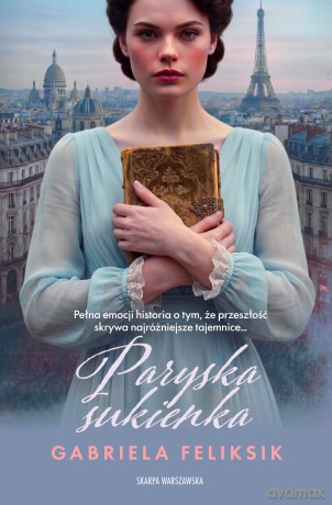 Paryska sukienka - Gabriela Feliksik [KSIĄŻKA]
