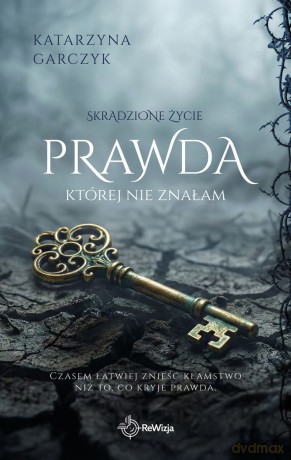 Prawda, której nie znałam - Katarzyna Garczyk [KSIĄŻKA]