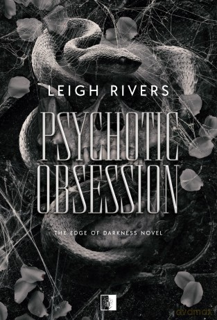 Psychotic Obsession - Leigh Rivers [KSIĄŻKA]